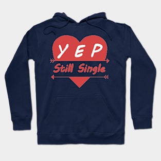 Still single Hoodie